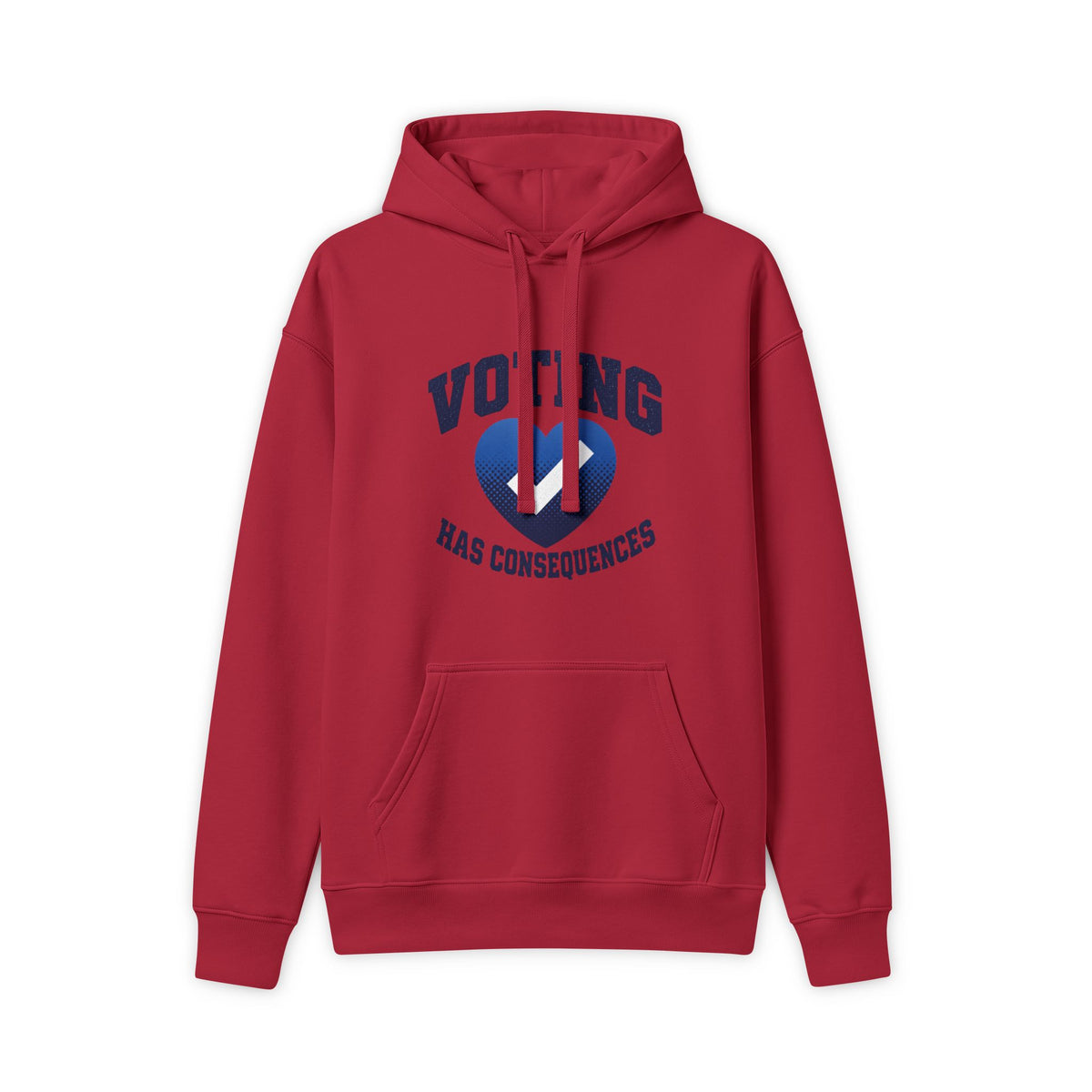 Front view of a cherry red Voting Has Consequences hoodie with drawstrings and a pouch pocket on a white background.